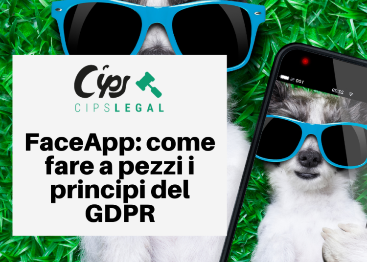 FaceApp: come fare a pezzi i principi del GDPR.