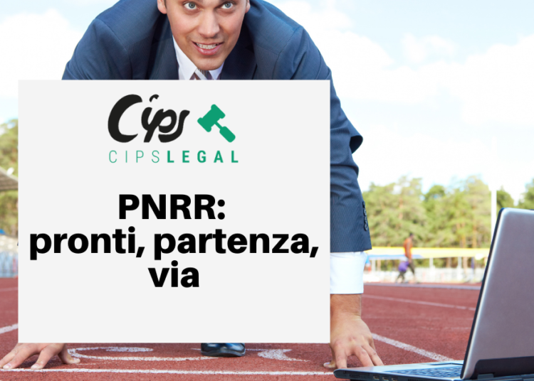 PNRR: pronti, partenza, via