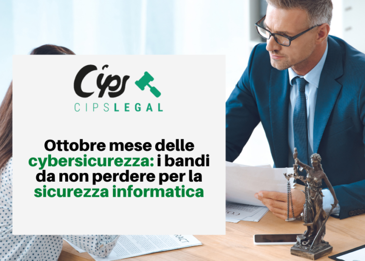 Ottobre mese delle cybersicurezza: i bandi da non perdere per la sicurezza informatica