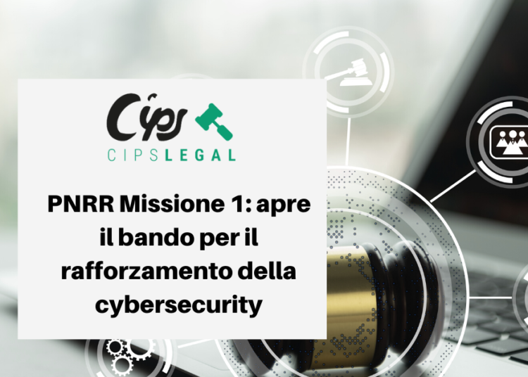 PNRR Missione 1: apre il bando per il rafforzamento della cybersecurity