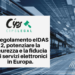 Il Regolamento eIDAS 2, potenziare la sicurezza e la fiducia nei servizi elettronici in Europa.
