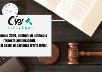01 Gennaio 2026, obblighi di notifica e risposta agli incidenti. NIS 2 ai nastri di partenza (Parte III/III).