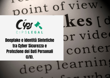 Immagine della ricerca sul dizionaro della parola deepfake in primo piano il titolo "Deepfake e identità Sintetiche tra Cyber Sicurezza e Protezione dei Dati Personali (I/II)."